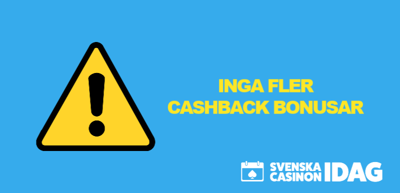 Slut med Cashback bonusar