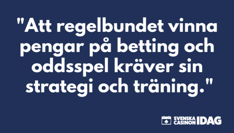 vinna pengar på betting kräver strategi