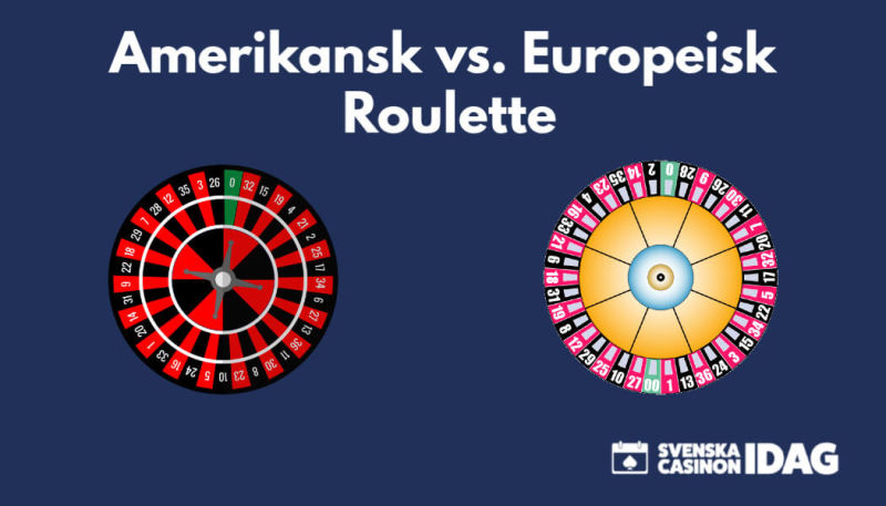 Amerikanskt och europeiskt roulettehjul